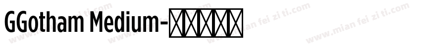 GGotham Medium字体转换